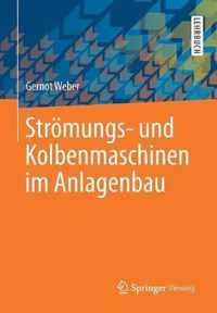 Strömungs- Und Kolbenmaschinen Im Anlagenbau