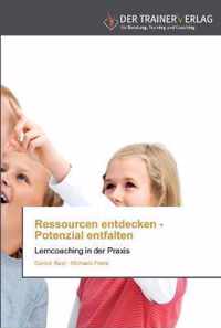 Ressourcen entdecken - Potenzial entfalten