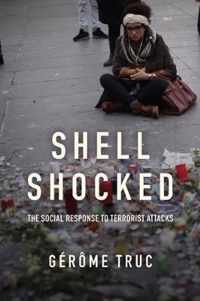 Shell Shocked The Social Response to Terrorist Attacks