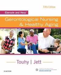 Ebersole and Hess' Gerontological Nursing & Healthy Aging