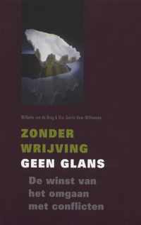 Zonder Wrijving Geen Glans