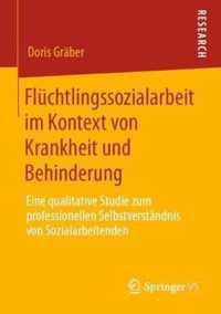 Fluchtlingssozialarbeit Im Kontext Von Krankheit Und Behinderung