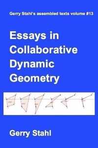 Essays in Collaborative Dynamic Geometry