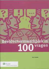 Beeldschermwerkplek in 100 vragen