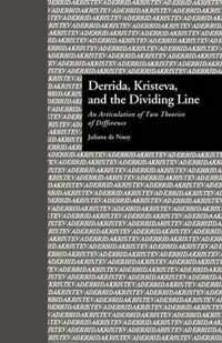 Derrida, Kristeva, and the Dividing Line