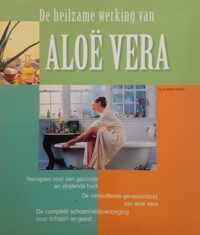 De heilzame werking van Aloe Vera