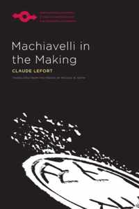 Machiavelli in the Making