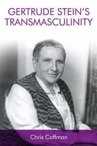 Gertrude Stein's Transmasculinity