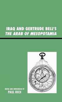 Iraq and Gertrude Bell's The Arab of Mesopotamia