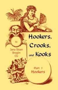 Hookers, Crooks and Kooks, Part I Hookers