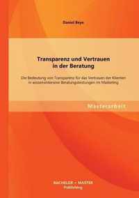 Transparenz und Vertrauen in der Beratung