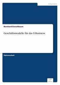 Geschaftsmodelle fur das E-Business