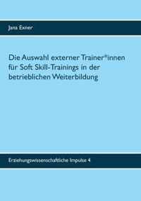 Die Auswahl externer Trainer*innen fur Soft Skill-Trainings in der betrieblichen Weiterbildung