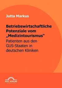 Betriebswirtschaftliche Potenziale vom Medizintourismus