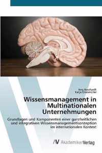 Wissensmanagement in Multinationalen Unternehmungen