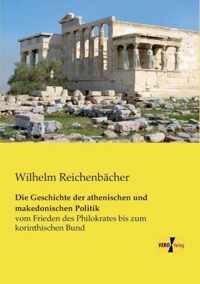 Die Geschichte der athenischen und makedonischen Politik