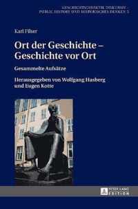 Ort Der Geschichte - Geschichte VOR Ort