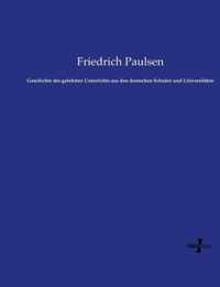 Geschichte des gelehrten Unterrichts aus den deutschen Schulen und Universitaten