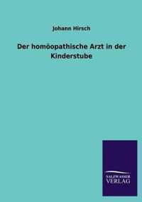 Der Homoopathische Arzt in Der Kinderstube