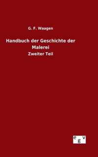 Handbuch der Geschichte der Malerei