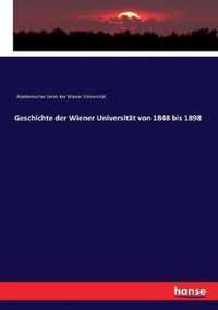 Geschichte der Wiener Universitat von 1848 bis 1898