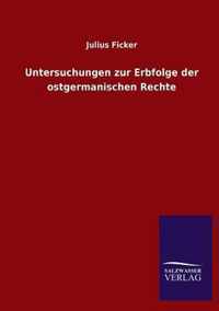 Untersuchungen zur Erbfolge der ostgermanischen Rechte