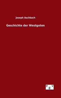 Geschichte der Westgoten