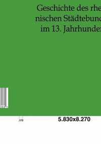 Geschichte des rheinischen Stadtebundes im 13. Jahrhundert