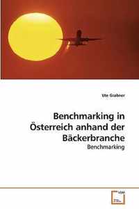 Benchmarking in OEsterreich anhand der Backerbranche