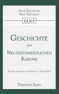 Geschichte des Neutestamentlichen Kanons 1