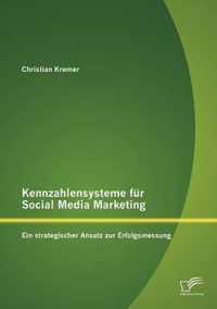 Kennzahlensysteme fur Social Media Marketing