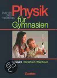 Physik für Gymnasien. 6. Schuljahr NRW. Neue Ausgabe