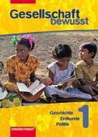 Gesellschaft bewusst 1. Gesellschaftslehre. Für Gesamtschulen in Nordrhein-Westfalen und Hessen