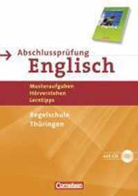 English G 21. 10. Schuljahr. Abschlussprüfung Englisch. Arbeitsheft mit Lösungsheft und Hör-CD. Regelschule Thüringen.