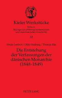 Die Entstehung der Verfassungen der dänischen Monarchie (1848-1849)