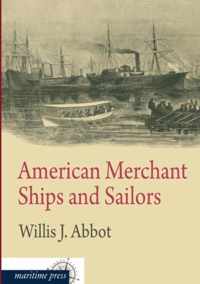 American Merchant Ships and Sailors