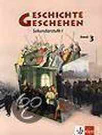 Geschichte und Geschehen 3. Schülerbuch. Neubearbeitung. Hessen