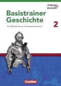 Entdecken und Verstehen. Basistrainer Geschichte 2. Arbeitsheft