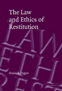 The Law and Ethics of Restitution