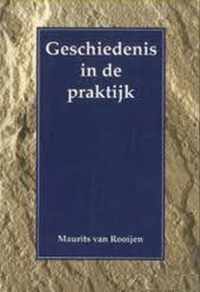 GESCHIEDENIS IN DE PRAKTIJK