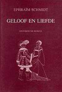 Geloof en liefde [met gesigneerde opdracht]