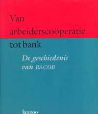 Van arbeidscooperatie tot bank