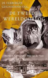 De Verborgen Geschiedenis Van De Tweede Wereldoorlog