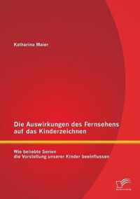 Die Auswirkungen des Fernsehens auf das Kinderzeichnen: Wie beliebte Serien die Vorstellung unserer Kinder beeinflussen