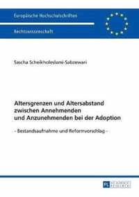 Altersgrenzen und Altersabstand zwischen Annehmenden und Anzunehmenden bei der Adoption