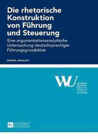 Die rhetorische Konstruktion von Führung und Steuerung