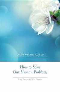 How to Solve Our Human Problems