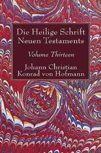 Die Heilige Schrift Neuen Testaments, Volume Thirteen: Achter Theil. Erste Abtheilung. Das Evangelium Des Lukas. Cap. I--XXII, 66. Mit Einem Anhange