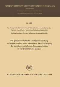 Die Genossenschaftliche Landbewirtschaftung Im Staate Bombay Unter Besonderer Berucksichtigung Der Landbewirtschaftungs-Genossenschaften in Vier Distrikten Des Deccan