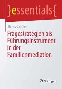 Fragestrategien als Fuehrungsinstrument in der Familienmediation